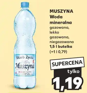 Kaufland MUSZYNA Woda mineralna 1,5l oferta