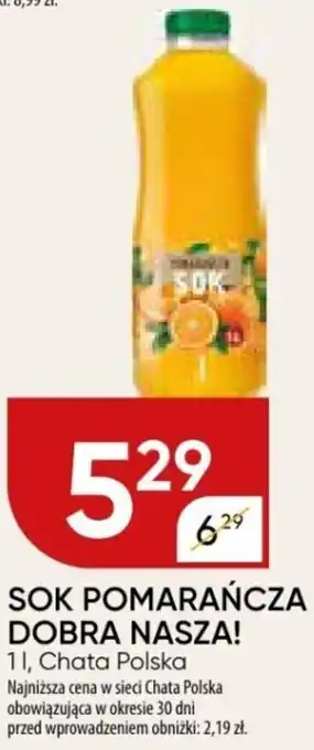 Chata Polska SOK POMARAŃCZA DOBRA NASZA! 1 L oferta