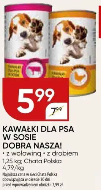 Chata Polska KAWAŁKI DLA PSA W SOSIE DOBRA NASZA! oferta