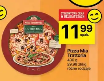 Delikatesy Centrum Pizza Mia Trattoria oferta