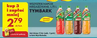 Biedronka WSZYSTKIE NAPOJE NIEGAZOWANE TYMBARK 1,75 L oferta
