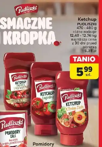 Carrefour Ketchup łagodny Pudliszki oferta