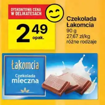 Delikatesy Centrum Czekolada Łakomcia oferta