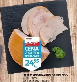 Auchan Pierś wędzona z indyka Indykpol oferta