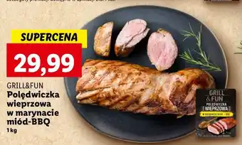 Lidl Polędwiczka wieprzowa miód bbq Grill And Fun oferta