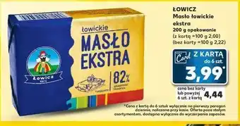 Kaufland Masło ekstra 82% Łowicz 1906 Łowickie oferta