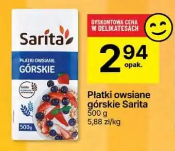 Delikatesy Centrum Płatki owsiane górskie Sarita oferta