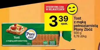 Delikatesy Centrum Tost z mąką pełnoziarnistą Plony Zbóż oferta