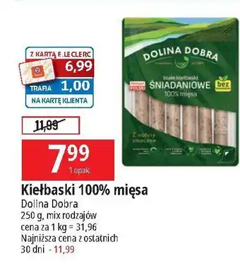 E.Leclerc Kiełbaski śląskie śniadaniowe Dolina Dobra oferta