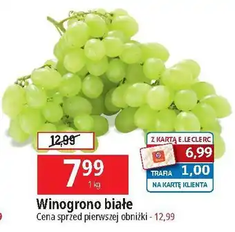 E.Leclerc Winogrona białe oferta