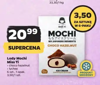 Netto Lody Mochi Miss Ti 6szt. oferta