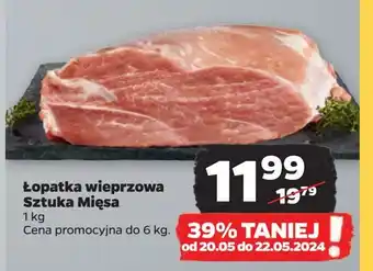 Netto Łopatka wieprzowa Sztuka Mięsa Netto oferta