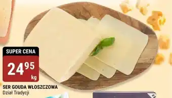 bi1 SER GOUDA WŁOSZCZOWA 1 kg oferta