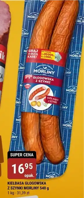 bi1 KIEŁBASA GŁOGOWSKA Z SZYNKI MORLINY 540 g oferta