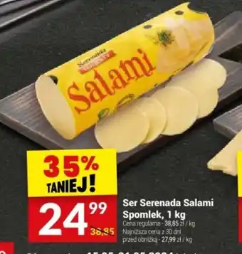 Twój Market Ser Serenada Salami Spomlek 1 kg oferta