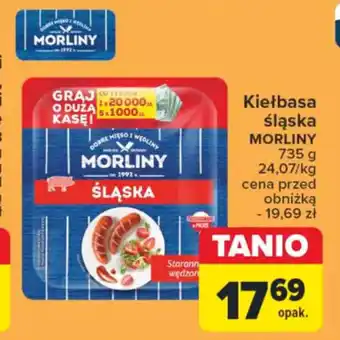 Carrefour Kiełbasa śląska MORLINY 735 g oferta