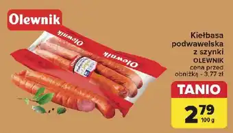 Carrefour Kiełbasa podwawelska z szynki Olewnik oferta
