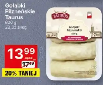 Delikatesy Centrum Gołąbki Pilzneńskie Taurus 600g oferta
