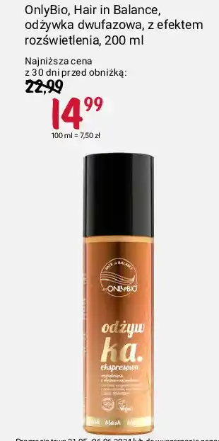 Rossmann Odżywka do włosów dwufazowa Only Bio oferta