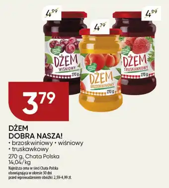Chata Polska DŻEM DOBRA NASZA! 270 g oferta