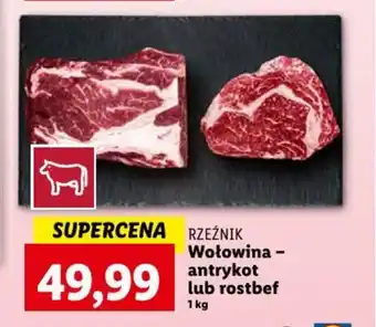 Lidl Wołowina - antrykot lub rostbef 1kg oferta