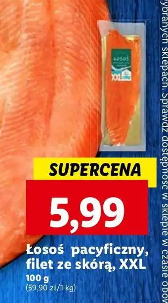 Lidl Łosoś pacyficzny filet xxl ze skórą oferta