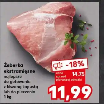 Kaufland Żeberka ekstramięsne 1 kg oferta