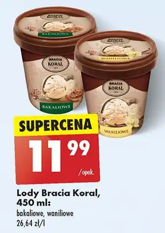 Biedronka Lody waniliowe Bracia Koral Jak Dawniej oferta