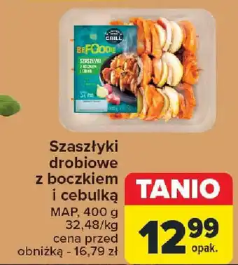 Carrefour Szaszłyki drobiowe z boczkiem i cebulką, 400 g oferta