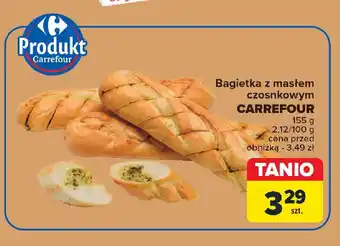 Carrefour Bagietka z masłem czosnkowym CARREFOUR 155 g oferta