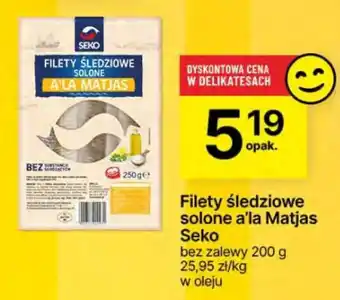 Delikatesy Centrum Filety śledziowe solone a'la Matjas Seko oferta