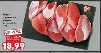 Kaufland Mięso z podudzia indyka bez kości i skóry oferta