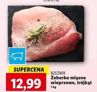 Lidl Żeberko wieprzowe mięsne trójkąt Rzeźnik Codzienna Dostawa oferta