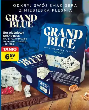 Carrefour Ser grand blue intensywny Turek Naturek oferta