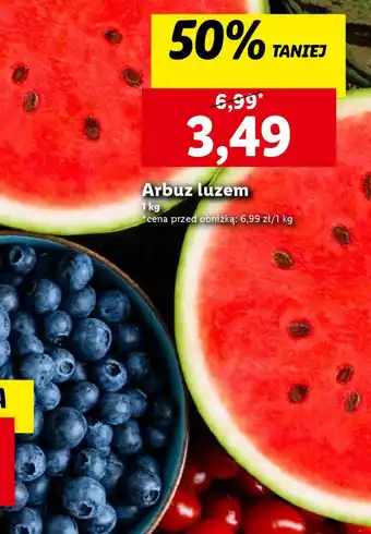 Lidl Arbuz luzem 1 kg oferta