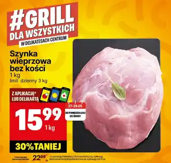 Delikatesy Centrum Szynka wieprzowa bez kości 1 kg oferta