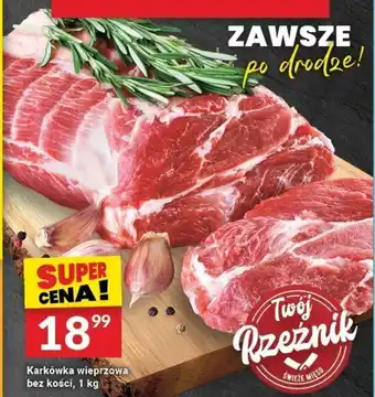 Twój Market Karkówka wieprzowa bez kości, 1 kg oferta