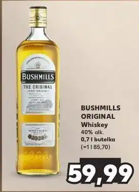 Kaufland Whiskey Bushmills Original oferta