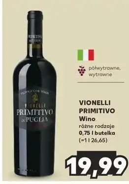 Kaufland Wino półwytrawne Vionelli Primitivo Di Puglia oferta