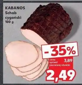 Kaufland Schab cygański Kabanos oferta