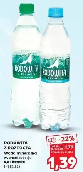 Kaufland Woda niegazowana Rodowita Z Roztocza oferta