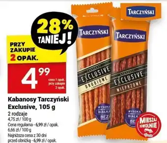 Twój Market Kabanosy Tarczyński Exclusive, 105 g oferta