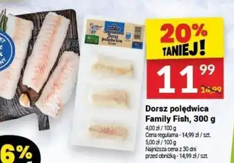 Twój Market Dorsz polędwica Family Fish, 300 g oferta