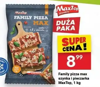 Twój Market Family pizza max szynka i pieczarka MaxTop, 1 kg oferta