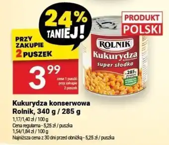 Twój Market Kukurydza konserwowa Rolnik, 340 g / 285 g oferta