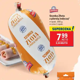 Szynka Złota z piersią indyczą INDYKPOL 300 g