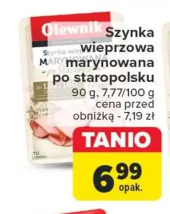 Carrefour Szynka Olewnik oferta