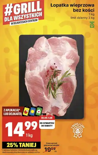 Delikatesy Centrum Łopatka wieprzowa bez kości 1 kg oferta