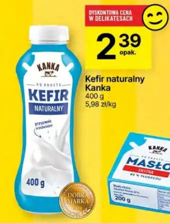Delikatesy Centrum Kefir naturalny Kanka 400 g oferta