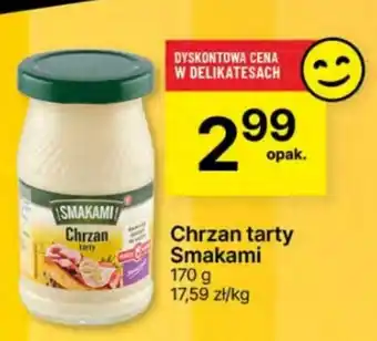 Delikatesy Centrum Chrzan tarty Smakami 170 g oferta